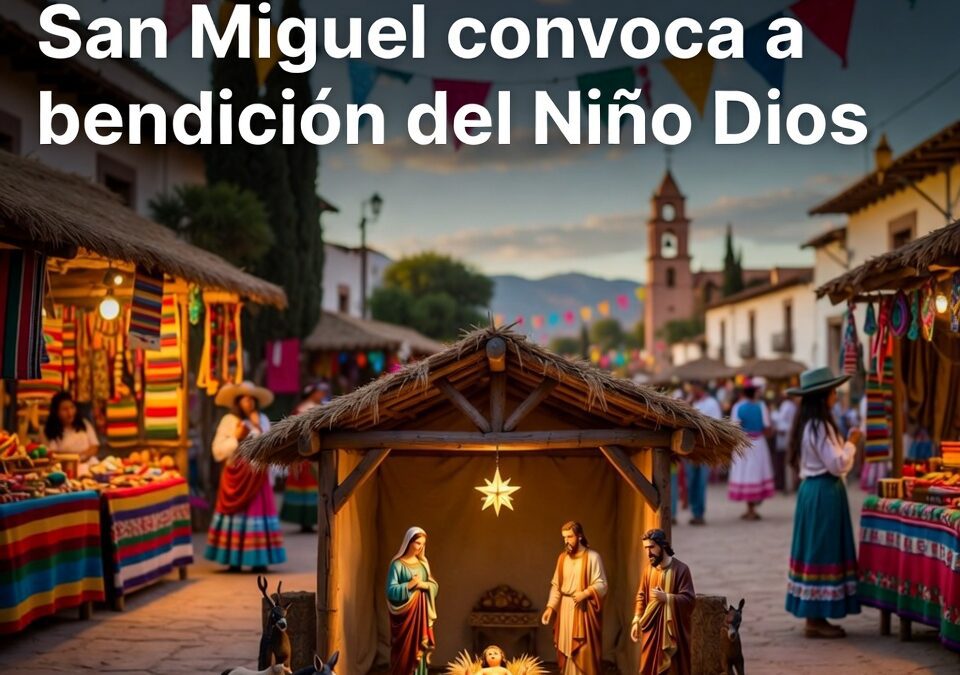 San Miguel convoca a bendición del Niño Dios