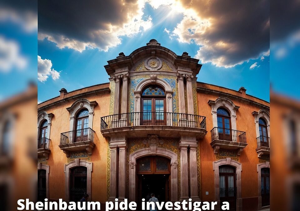 Sheinbaum pide investigar a cónsul por huachicol fiscal