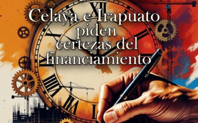 Obras pendientes, Celaya e Irapuato piden certezas del financiamiento