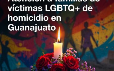 Atención a familias de víctimas LGBTQ+ de homicidio en Guanajuato