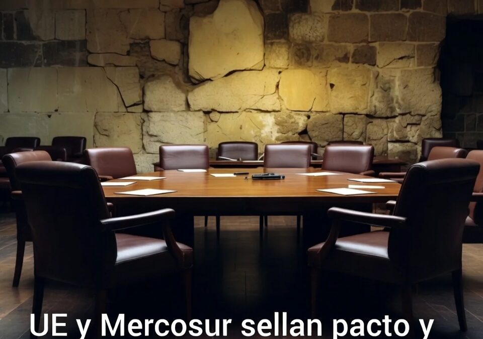 UE y Mercosur sellan pacto y mueven el tablero regional
