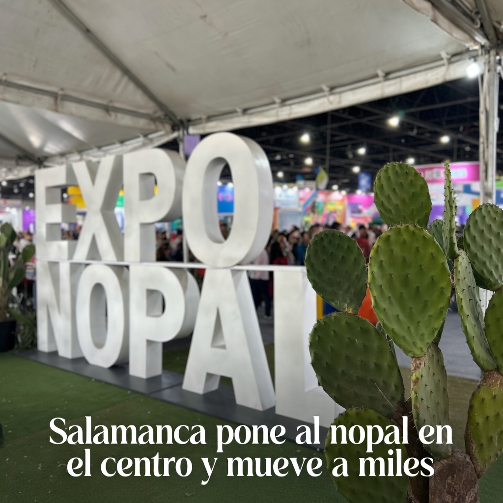 Salamanca pone al nopal en el centro y mueve a miles