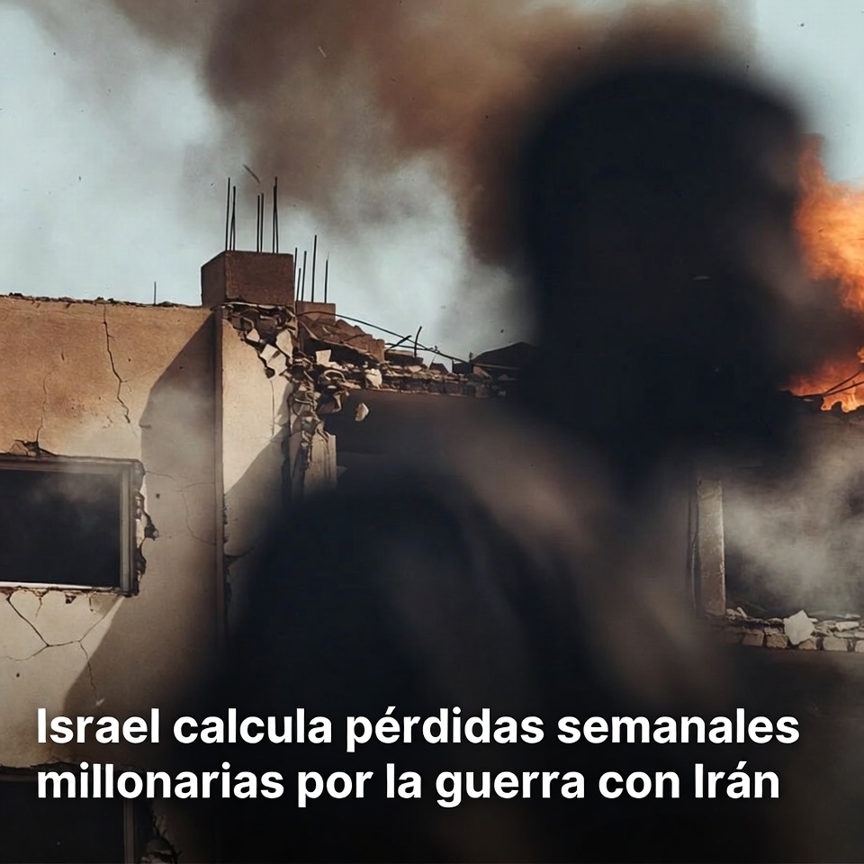 Israel calcula pérdidas semanales millonarias por la guerra con Irán