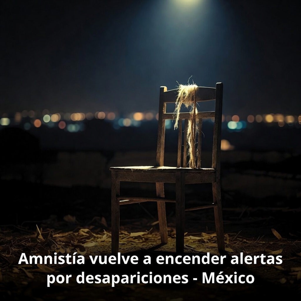 Amnistía vuelve a encender alertas por desapariciones