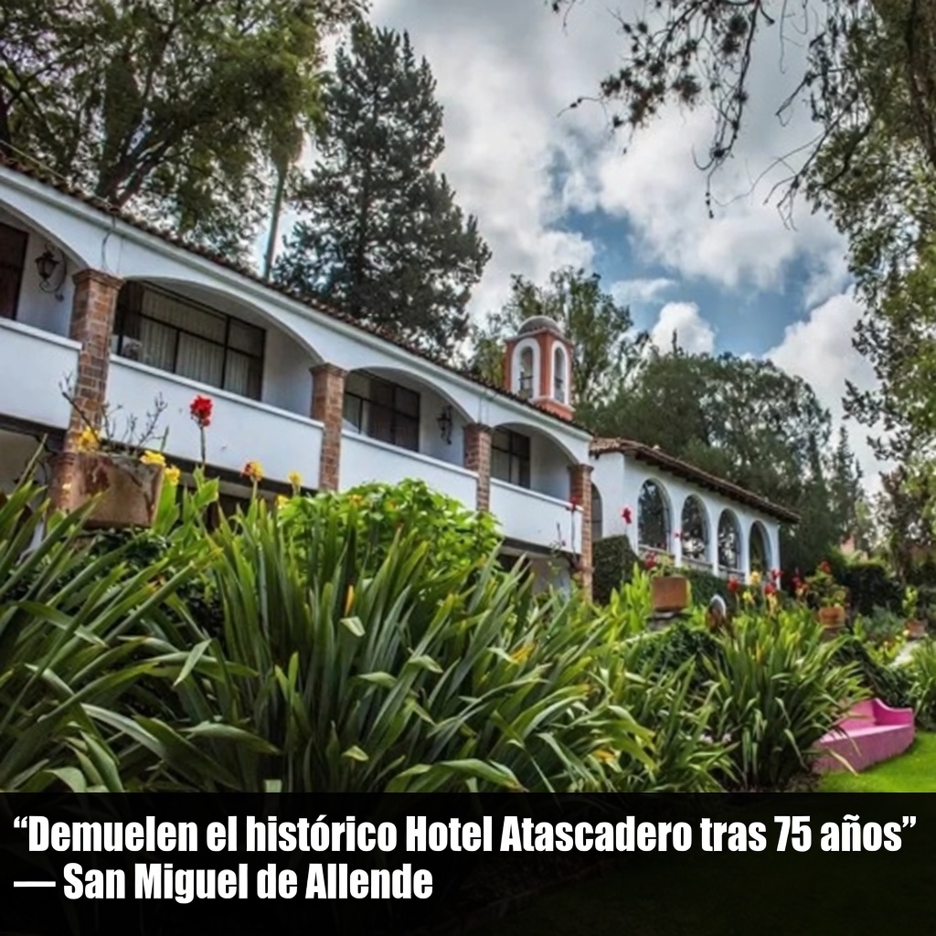 Demuelen el histórico Hotel Atascadero tras 75 años
