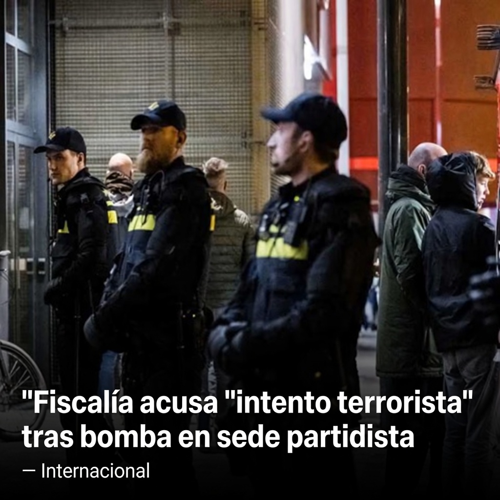 Fiscalía acusa “intento terrorista” tras bomba en sede partidista