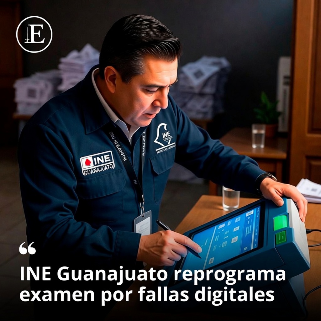 INE Guanajuato reprograma examen por fallas digitales