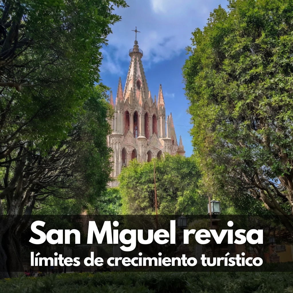 San Miguel revisa límites de crecimiento turístico
