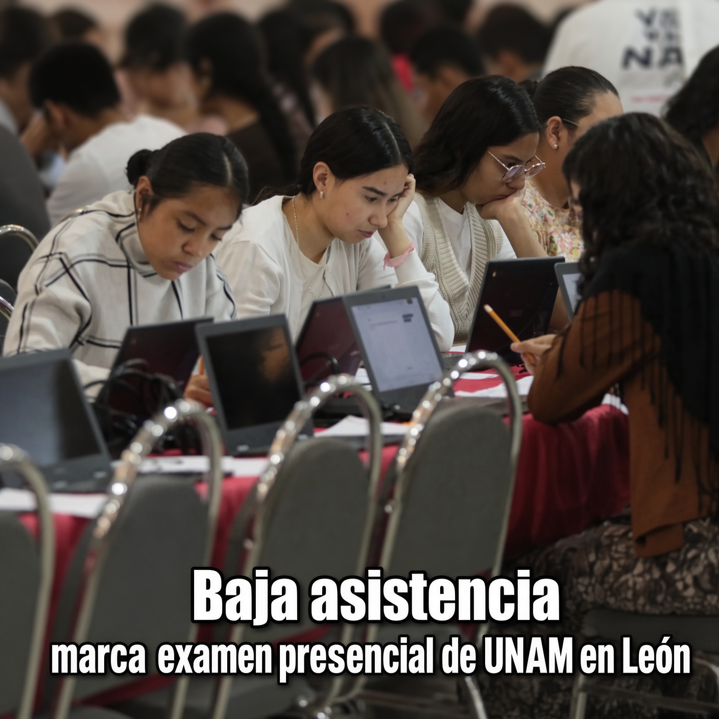 Baja asistencia marca examen presencial de UNAM en León