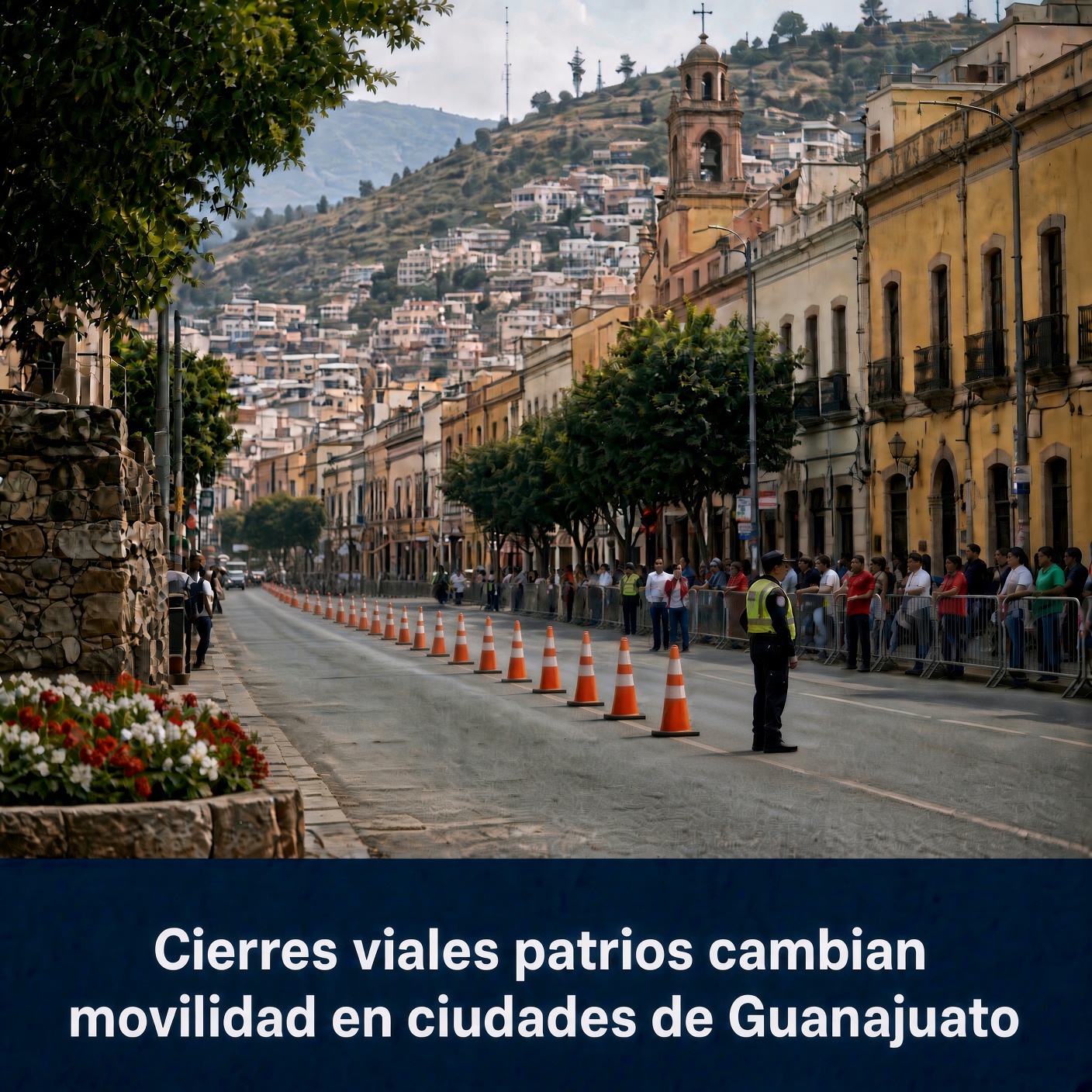 Cierres viales patrios cambian movilidad en ciudades de Guanajuato