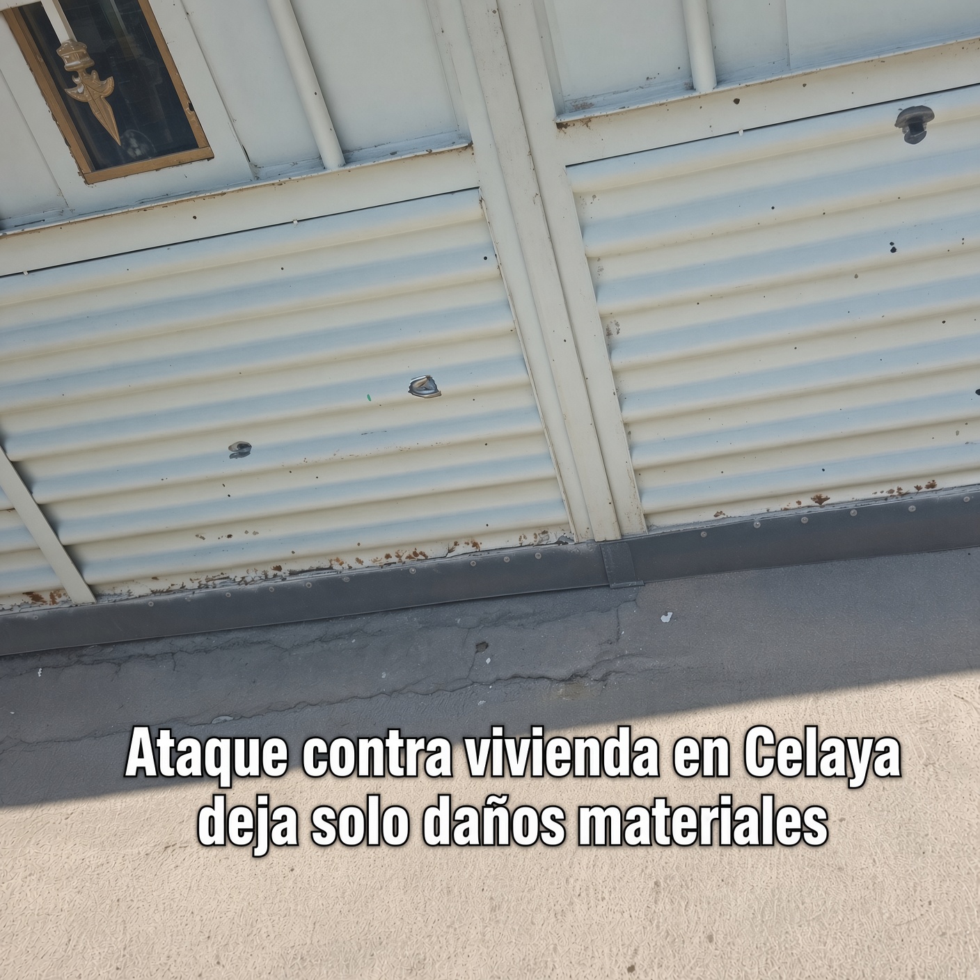 Ataque a vivienda deja daños materiales en Celaya