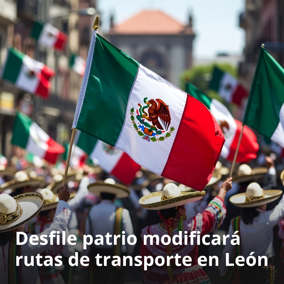 Desfile patrio modificará rutas de transporte en León