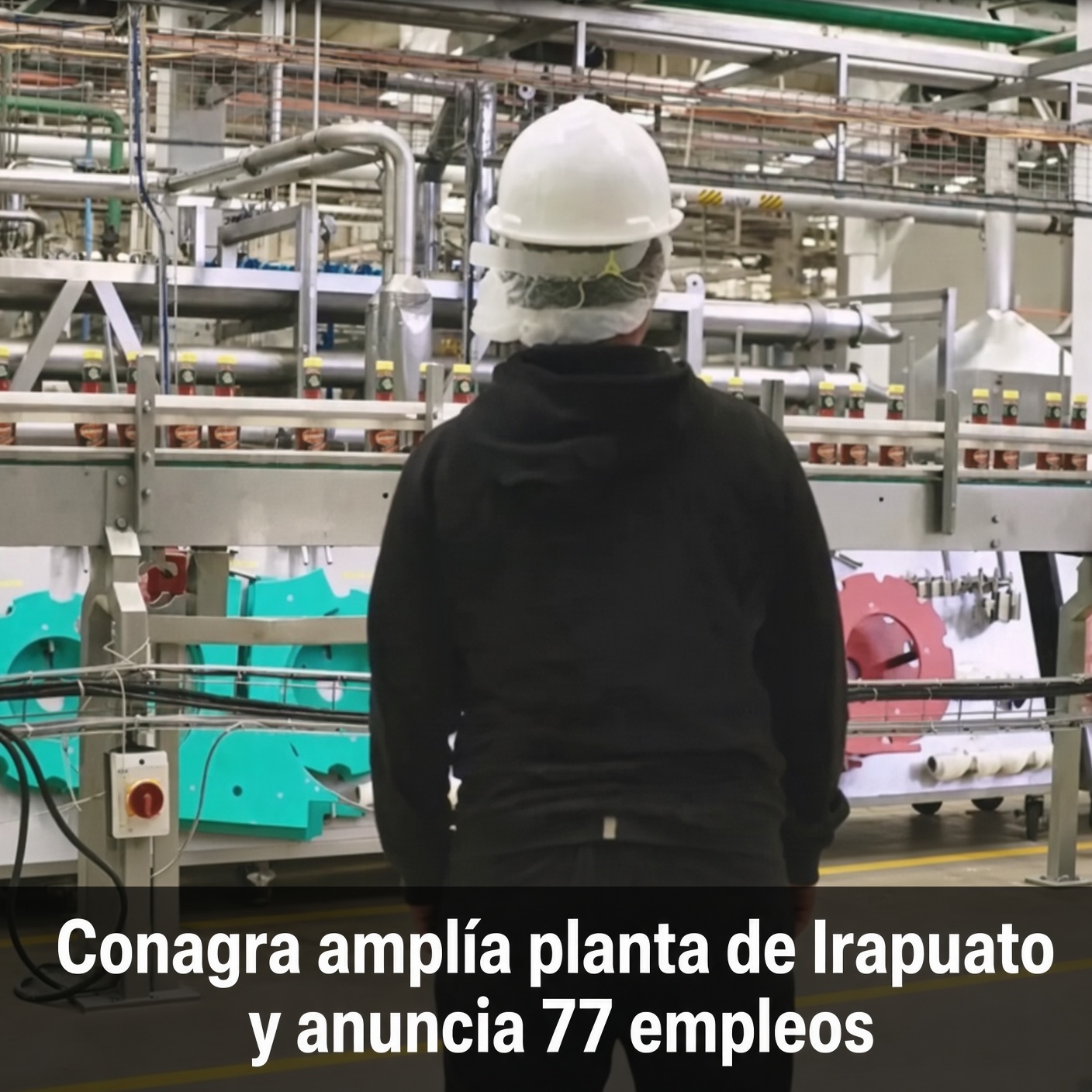 Conagra amplía planta de Irapuato y anuncia 77 empleos