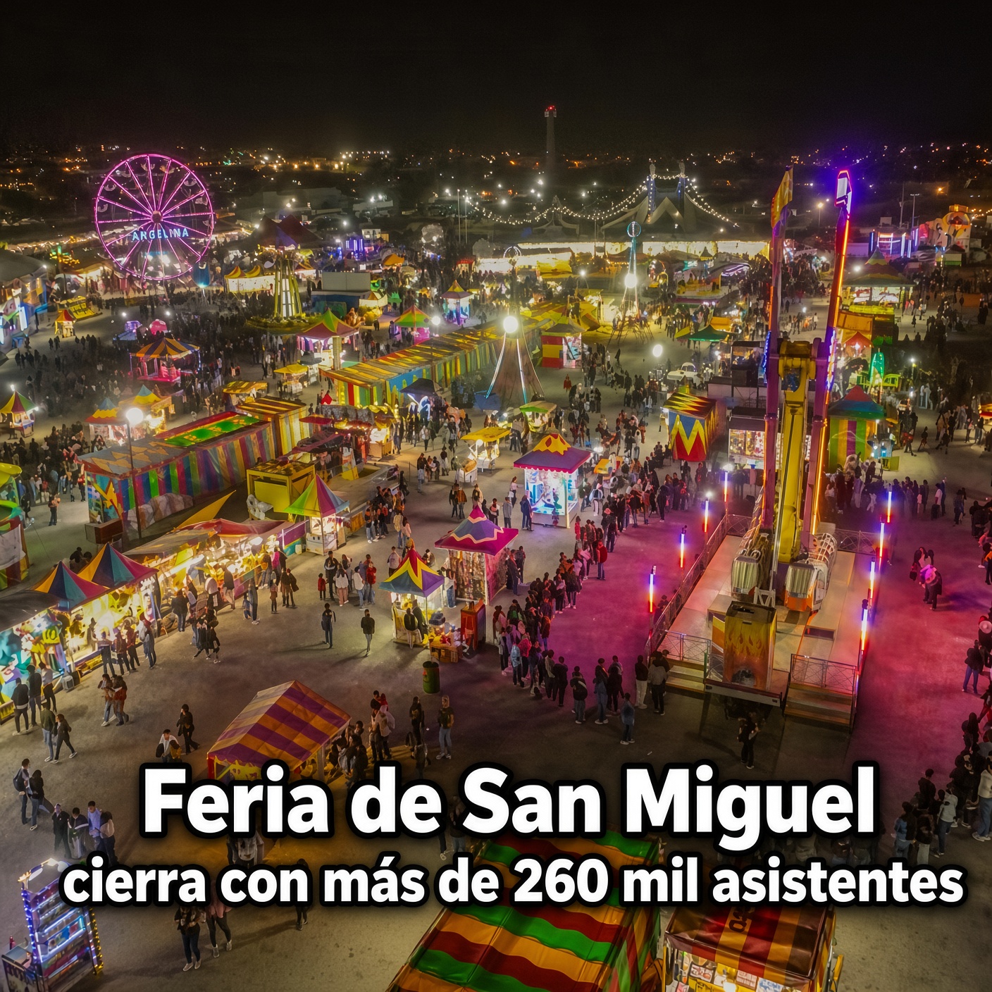 Feria de San Miguel cierra con más de 260 mil asistentes